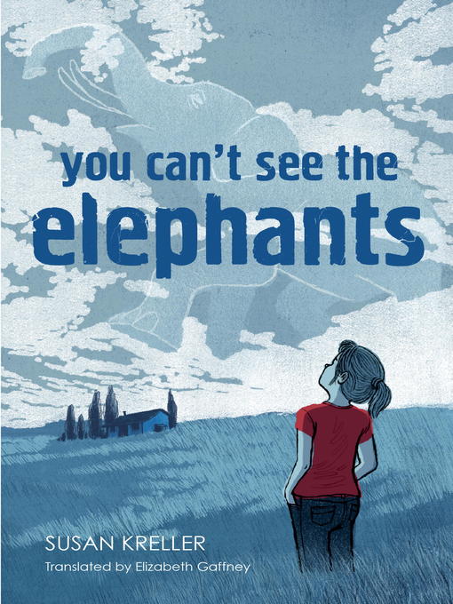 Title details for You Can't See the Elephants by Susan Kreller - Wait list
